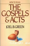 How to Read the Gospels & Acts