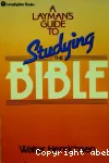 A Layman's Guide to Studying the Bible