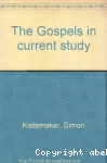 The Gospels in Current Study