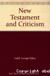 The New Testament and Criticism