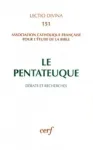 Le Pentateuque : dbats et recherches