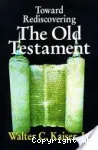 Toward Rediscovering the Old Testament