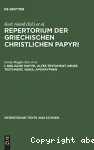 Repertorium der griechischer christlichen Papyri. I. Biblische Papyri: Altes Testament, Neues Testament, varia, Apokryphen