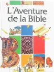 L'aventure de la Bible