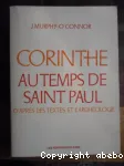 Corinthe au temps de saint Paul d'aprs les textes et l'archologie