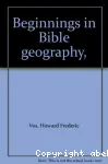 Beginnings in Bible Geography