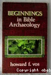 Beginnings in Bible Archaeology