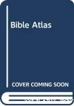 The Eyre & Spottiswoode Bible Atlas