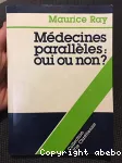 Mdecines parallles : oui ou non?