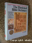 The Illustrated Bible Dictionary (vol. 1) Aaron - Golan