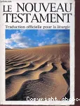 Le Nouveau Testament : accueillir la Parole de Dieu