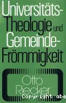 Universitt-Theologie und Gemeinde-Frmmigkeit